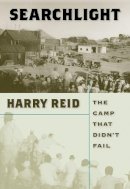 Harry Reid - Searchlight: The Camp That Didn'T Fail - 9780874177534 - V9780874177534