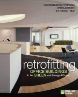 Leanne Tobias - Retrofitting Office Buildings to be Green and Energy-Efficient - 9780874201338 - V9780874201338