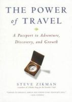 Zikman, Steve - The Power of Travel: A Passport to Adventure, Discovery, and Growth - 9780874779813 - KEX0193670