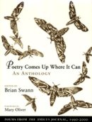 Brian Swann - Poetry Comes Up Where It Can - 9780874806441 - V9780874806441