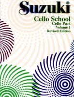 Alfred Publishing Staff - Suzuki Cello School, Vol. 1: Cello Part, Revised Edition - 9780874874792 - V9780874874792