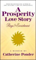 Catherine Ponder - A Prosperity Love Story: Rags to Enrichment: A Memoir - 9780875167879 - V9780875167879