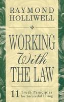 Raymond Holliwell - Working with the Law - 9780875168081 - V9780875168081