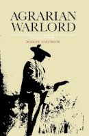 Dudley Ankerson - Agrarian Warlord - 9780875801018 - V9780875801018
