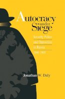 Jonathan Daly - Autocracy under Siege - 9780875802435 - V9780875802435