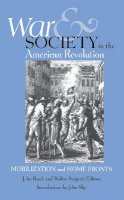 John Resch - War and Society in the American Revolution - 9780875806143 - V9780875806143