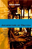 Andreas Schonle - Architecture of Oblivion - 9780875806518 - V9780875806518