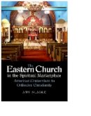 Amy Slagle - The Eastern Church in the Spiritual Marketplace - 9780875806709 - V9780875806709