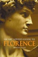 Judith Testa - An Art Lover's Guide to Florence - 9780875806808 - V9780875806808