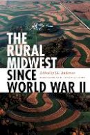 J. L. Anderson - The Rural Midwest Since World War II - 9780875806945 - V9780875806945