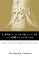 Elise Kimerling Wirtschafter - Religion and Enlightenment in Catherinian Russia - 9780875806983 - V9780875806983