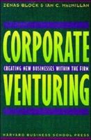 Zenas Block - Corporate Venturing: Creating New Businesses Within the Firm - 9780875846415 - KTJ0025312
