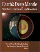 Robert D. Van Der Hilst (Ed.) - Earth's Deep Mantle - 9780875904252 - V9780875904252