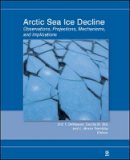 Eric T. Deweaver (Ed.) - Arctic Sea Ice Decline - 9780875904450 - V9780875904450