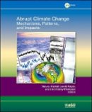 Harunur Rashid (Ed.) - Abrupt Climate Change - 9780875904849 - V9780875904849