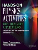 James Cunningham - Hands on Physics Activities with Real Life Applica Applications - 9780876288450 - V9780876288450