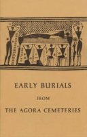 Sara A. Immerwahr - Early Burials from the Agora Cemeteries - 9780876616130 - V9780876616130