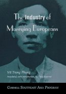 Vu Trong Phung - The Industry of Marrying Europeans - 9780877271406 - V9780877271406