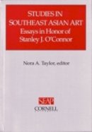 Nora Annesley . Ed(S): Taylor - Studies in Southeast Asian Art - 9780877277286 - V9780877277286