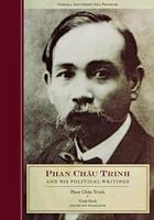 Phan Chau Trinh - Phan Chau Trinh and His Political Writings (Studies on Southeast Asia) - 9780877277491 - V9780877277491