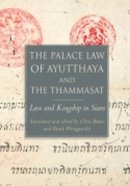 Unknown - The Palace Law of Ayutthaya and the Thammasat. Law and Kingship in Siam.  - 9780877277699 - V9780877277699