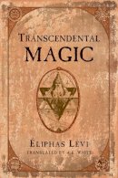 Eliphas Levi - Transcendental Magic - 9780877280798 - V9780877280798