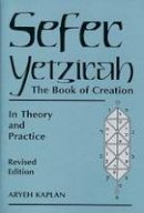 Aryeh Kaplan - Sefer Yetzirah: The Book of Creation - 9780877288558 - V9780877288558