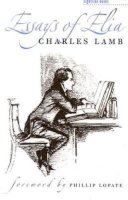 Charles Lamb - Essays of Elia (Sightline Books: the Iowa Series in Literary Nonfiction) - 9780877458517 - V9780877458517