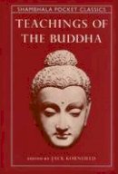 Kornfield, Jack - Teachings of the Buddha - 9780877738602 - V9780877738602