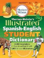 Merriam-Webster Inc. - Merriam-Webster Illustrated Spanish-English Student Dictionary - 9780877791775 - V9780877791775