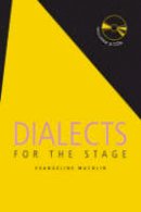 Machlin, Evangeline - Dialects for the Stage - 9780878302000 - V9780878302000
