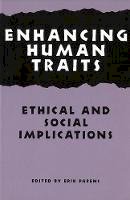 Unknown - Enhancing Human Traits: Ethical and Social Implications (Hastings Center Studies in Ethics) - 9780878407804 - V9780878407804