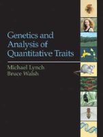 Bruce Walsh Michael Lynch - Genetics and Analysis of Quantitative Traits - 9780878934812 - V9780878934812