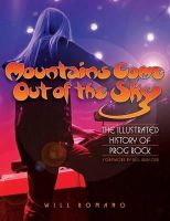 Will Romano - Mountains Come Out of the Sky: The Illustrated History of Prog Rock (Book) - 9780879309916 - V9780879309916
