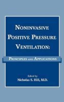 Hill - Non-invasive Positive Pressure Ventilation - 9780879934590 - V9780879934590