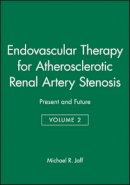 Jaff - Endovascular Therapy for Atherosclerotic Renal Artery Stenosis - 9780879934705 - V9780879934705