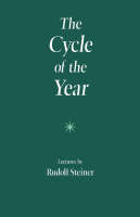 Rudolf Steiner - The Cycle of the Year - 9780880100816 - V9780880100816