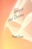 Steiner, Rudolf - Speech and Drama - 9780880101424 - V9780880101424