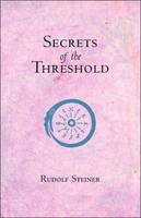 Rudolf Steiner - Secrets of the Threshold - 9780880101950 - V9780880101950