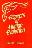 Rudolf Steiner - Aspects of Human Evolution - 9780880102520 - V9780880102520