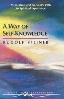 Rudolf Steiner - Way of Self-knowledge - 9780880104432 - V9780880104432
