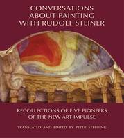 Peter Stebbing - Conversations About Painting with Rudolf Steiner - 9780880105903 - V9780880105903