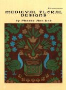 Phoebe Ann Erb - Medieval Floral Designs - 9780880451482 - V9780880451482