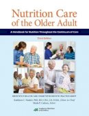 Marla P. . Ed(S): Carlson - Nutrition Care of the Older Adult - 9780880914888 - V9780880914888