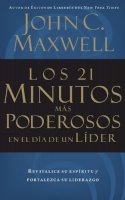 John C. Maxwell - Los 21 Minutos Mas Poderosos En El Dia de Un Lider - 9780881136296 - V9780881136296