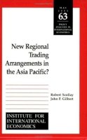 Robert Scollay - New Regional Trading Arrangements in the Asia Pacific? - 9780881323023 - V9780881323023