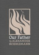 Schmemann - Our Father - 9780881412345 - V9780881412345