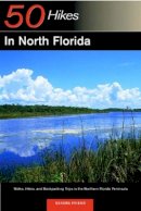 Sandra Friend - Explorer's Guide 50 Hikes in North Florida - 9780881505306 - V9780881505306