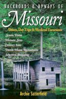 Archie Satterfield - Backroads and Byways of Missouri - 9780881507751 - V9780881507751