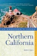 Michele Bigley - Explorer's Guide Northern California - 9780881509946 - V9780881509946